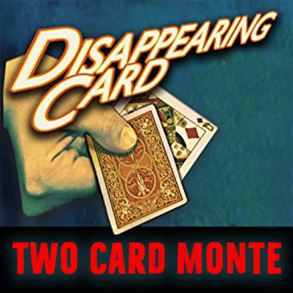 TWO CARD MONTE
